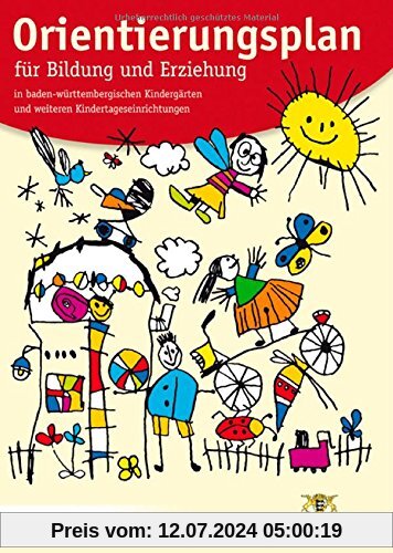 Orientierungsplan: für Bildung und Erziehung in baden-württembergischen Kindergärten und weiteren Kindertageseinrichtungen. Fassung vom 15. März 2011